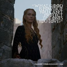 Game Of Thrones Quotes – Cersei Lannister