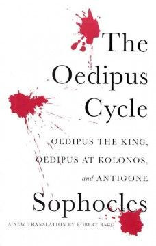 Robert Bagg's translation of the Oedipus Cycle by Sophocles. Possibly ...