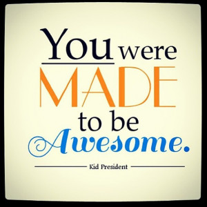 paulojorgejr:Good morning!!! #KidPresident #SoulPancake #quotes
