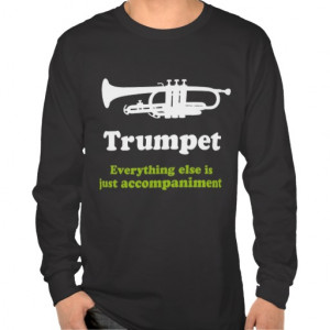 Funny Trumpet Player Tee Shirts