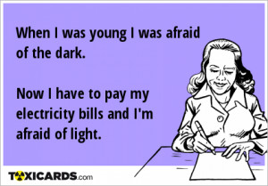 ... now-i-have-to-pay-my-electricity-bills-and-i-m-afraid-of-light-417.png