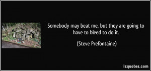 More Steve Prefontaine Quotes