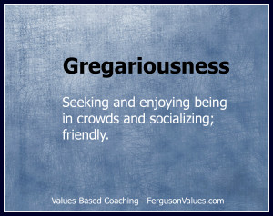 How can the value of gregariousness help improve your leadership ...