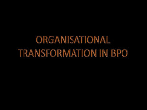 Organisational Transformation in BPO