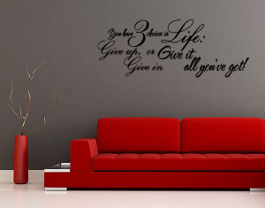 YOU-HAVE-3-CHOICES-IN-LIFE-Vinyl-Wall-quote-Mural-Wall-Decal-Wall ...