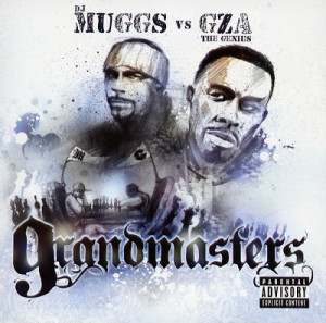 DJ Muggs vs. Gza (The Genius) - Grandmasters - 2005