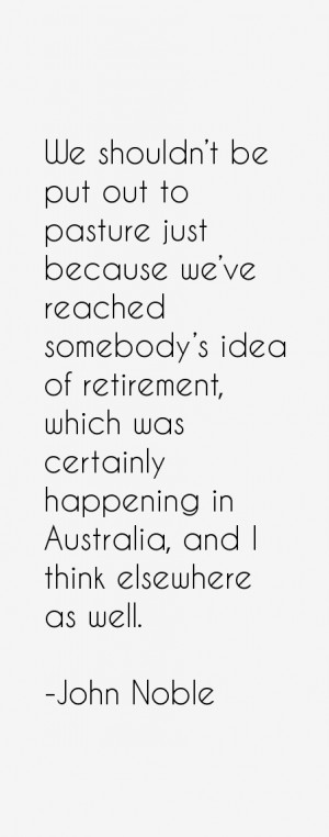 View All John Noble Quotes