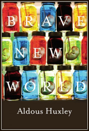 Brave New World Aldous Huxley Brave new world summary
