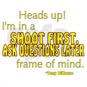 NCIS Quote: Shoot First Bumper Sticker by provokesthought