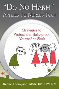 Understanding & Stopping Nurse Bullying: A Book that Makes a ...