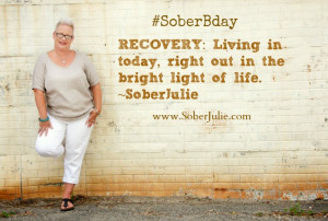 ... , this week I’ll turn 41 and celebrate being 4 years sober