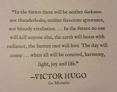 ... the future – Victor Hugo's quote from Les Miserables | Look around