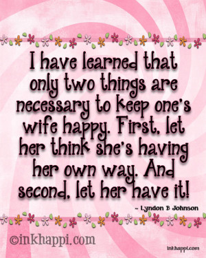 Happy Wife- Happy Life