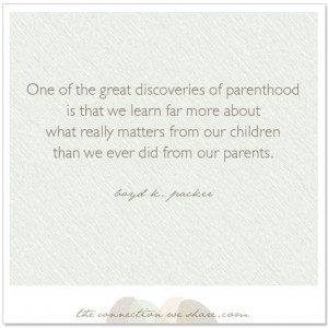 great discovery of parenthood…