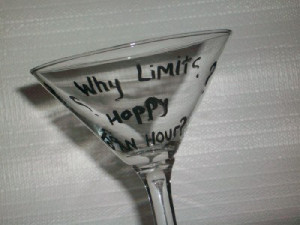 funny saying martini glass hand painted Why is Happy limited to an ...