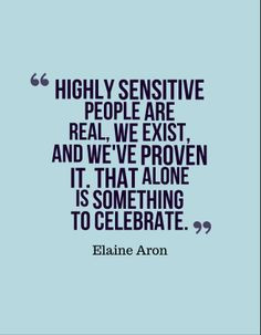 Highly #sensitive #HSP #empath #real #celebrate #elaine #aron # ...