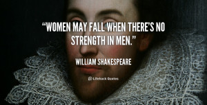 women may fall when there 39 s no strength in men picture quote 1