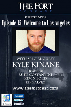 The Fort Podcast w/ Special guest Kyle Kinane