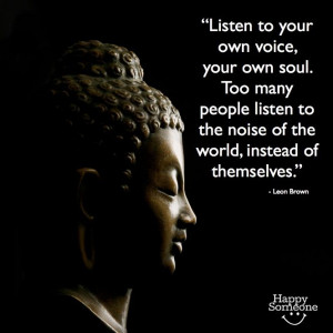 Listen to Yourself #quotes #happiness #love