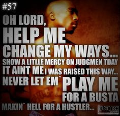 2pac Quotes & Sayings (JEGiR KH Design) 57- Oh Lord, help me change my ...