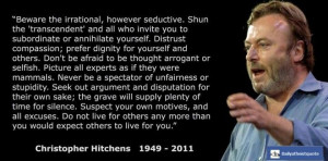 Christopher Hitchens - http://dailyatheistquote.com/atheist-quotes ...