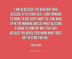 quote-Paula-Deen-i-am-so-blessed-ive-been-way-175588.png