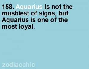 Aquarius Is Not the Mushiest of Signs,but Aquarius Is One Of the Most ...