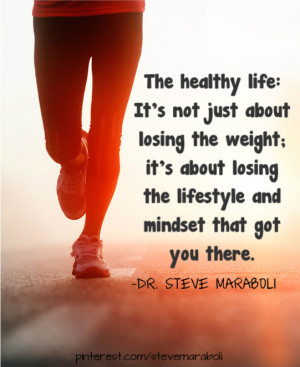 The healthy life: It’s not just about losing the weight; it’s ...