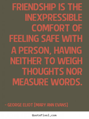 ... person-having-niether-to-weigh-thoughts-nor-measure-word-george-eliot