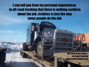 There is nothing reckless about the job, reckless is just the way some ...