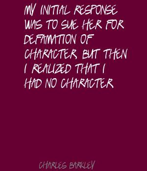 Quotes About Defamation Of Character