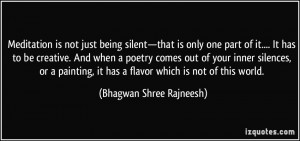 is not just being silent—that is only one part of it.... It has to ...