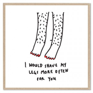 Lazy Oaf Shave Legs Card