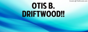 otis_b._driftwood-132666.jpg?i