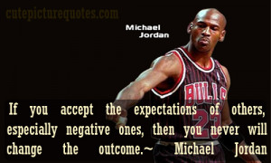 ... Quotes / Change Quotes / Expectation Quotes / Michael Jordan Quotes