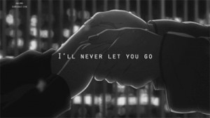 love #i'll never let you go #hand #anime love #I Love You