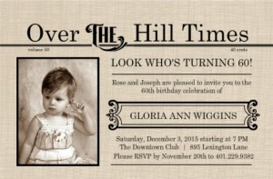 Extra!Extra Over The Hill Times 60th Birthday Quotes Invitation