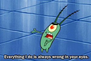 ... love #tv show quotes #love quotes #plankton #life quotes #quotes #life