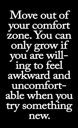 Motivational Quote – Move Out of Your Comfort Zone