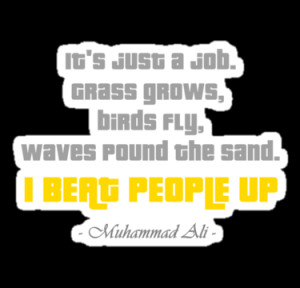 ... Portfolio › Muhammad Ali quote Beat People Up - inspirational quotes