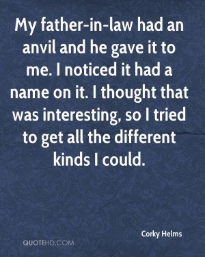 My father-in-law had an anvil and he gave it to me. I noticed it had a ...