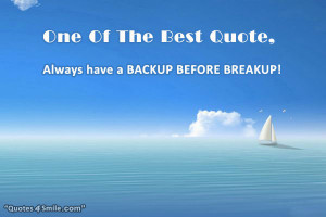 Funny Break Up One Of The Best Quote,