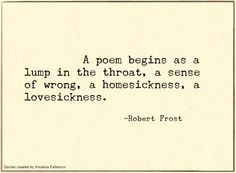 ... in the throat, a sense of wrong, a homesickness, a lovesickness. More