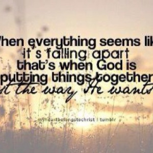 When everything is falling apart...