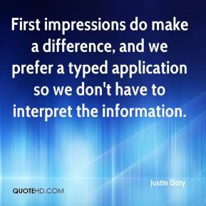 Justin Doty - First impressions do make a difference, and we prefer a ...