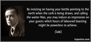 on having your bottle pointing to the north when the cork is being ...