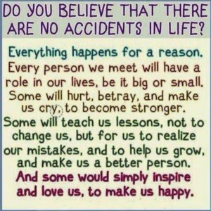 Everything happens for a reason