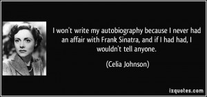 quote-i-won-t-write-my-autobiography-because-i-never-had-an-affair ...
