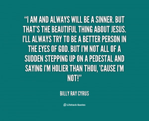 quote-Billy-Ray-Cyrus-i-am-and-always-will-be-a-77335.png