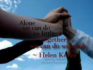Teamwork Quotes – Alone we can do so little; together we can do so ...